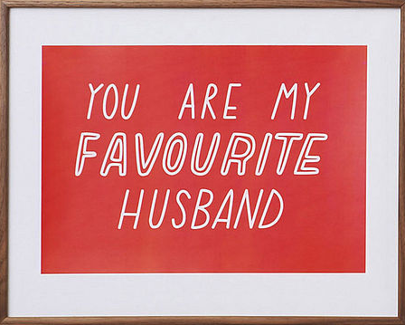 my favourite husband print