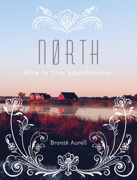 North - How to Live Scandinavian by Bronte Aurell (1).jpg