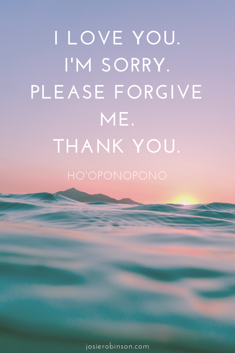 Ho'oponopono mantra for forgiveness and healing.