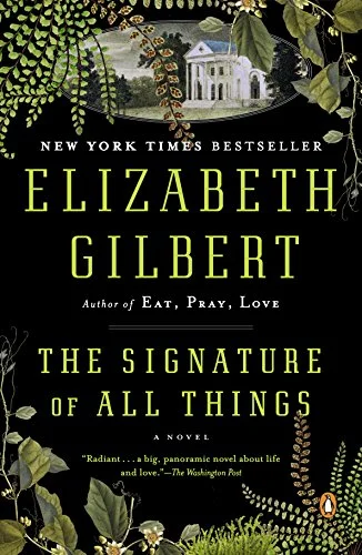 The Signature of All Things - Elizabeth Gilbert.jpg
