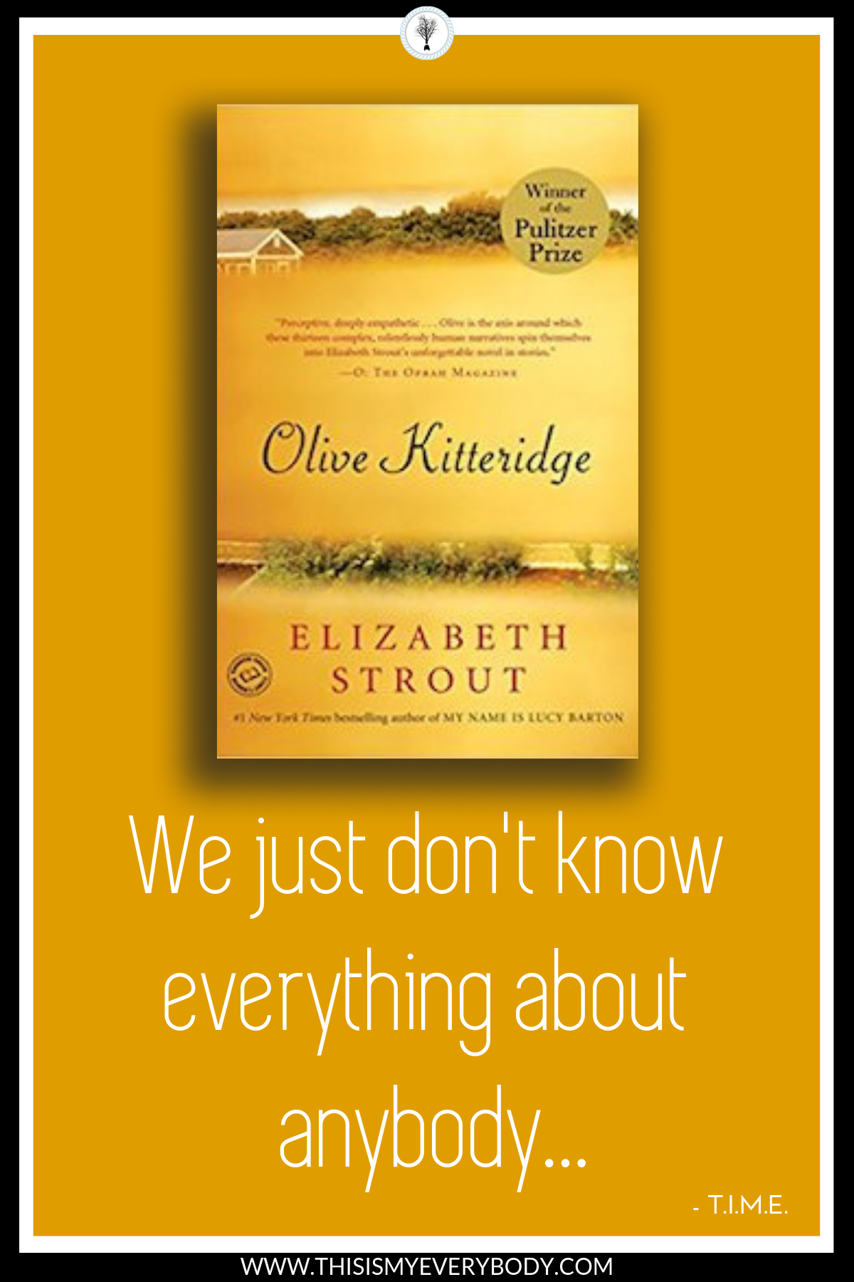 Fear makes us say really bad things sometimes. We just don't know everything about anyone. Read the book. Then, watch Frances McDormand serve it up on screen. Bonus… Bill Murray. The two of them together…Heaven… Olive Kitteridge by Elizabeth Strout