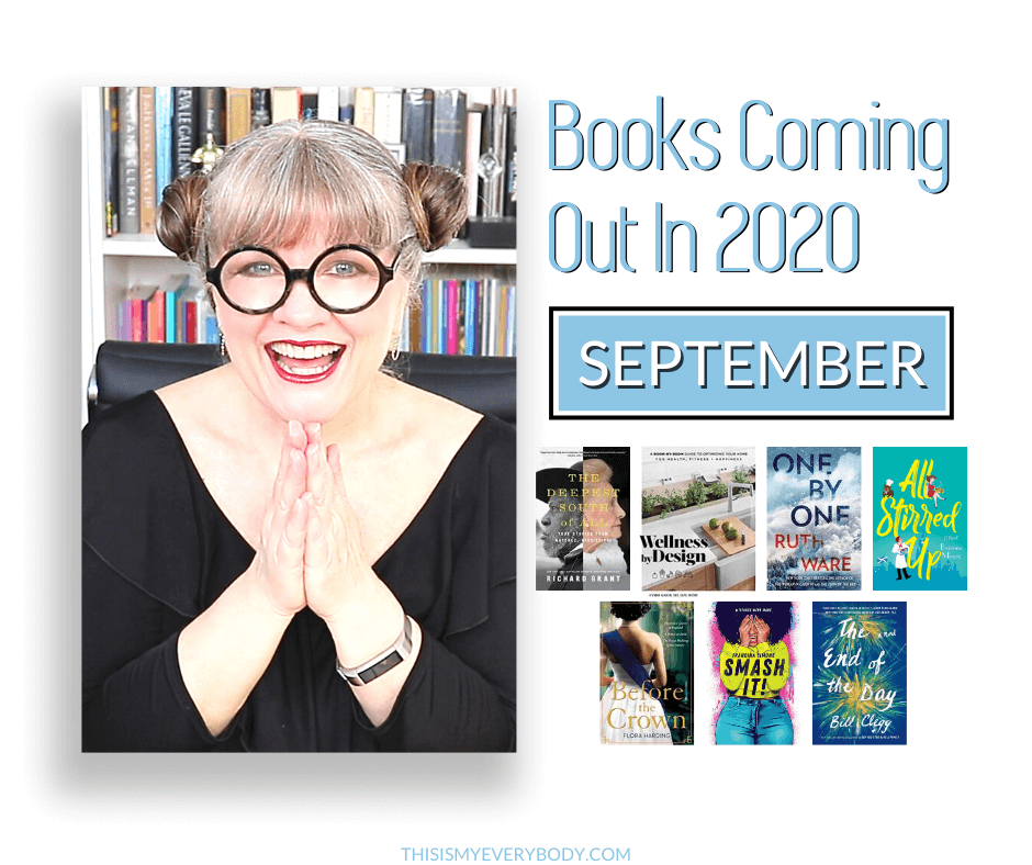 Happiness Is Homemade. Share NOW. #wwbh #happinessishomem #eclecticredbarn #wwbloghop NEW BOOKS COMING OUT IN 2020 | September Books | 2020 Book Releases // Let’s take a peek at 7 new books to read from upcoming books in September book releases! Previewing new book releases this week from upcoming book releases 2020 by date… | This Is My Everybody – Book and DIY Home Ideas | Denise Wilbanks