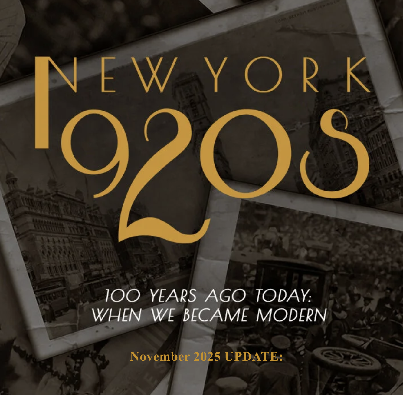 Cover page of a publication titled 'New York 1920s' with a background of black and white historic photos of New York City, including buildings, cars, and people, and text at the bottom reading '100 years ago today: when we became modern' and 'November 2025 update'.