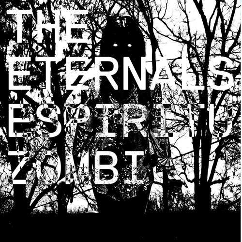 The Eternals — Espiritu Zombi