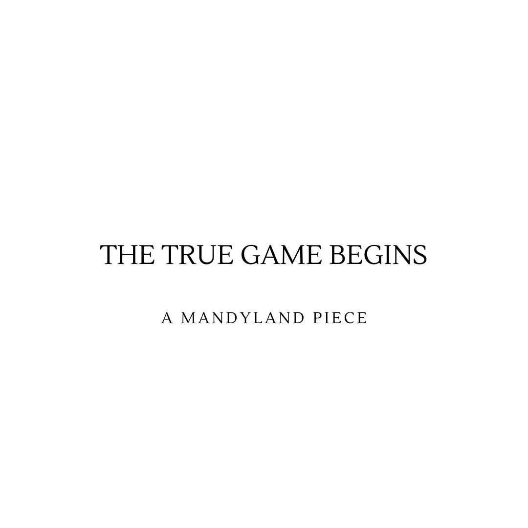 The True Game Begins (An Invitation)