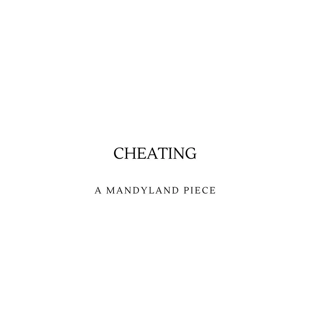 Cheating (An Essay)