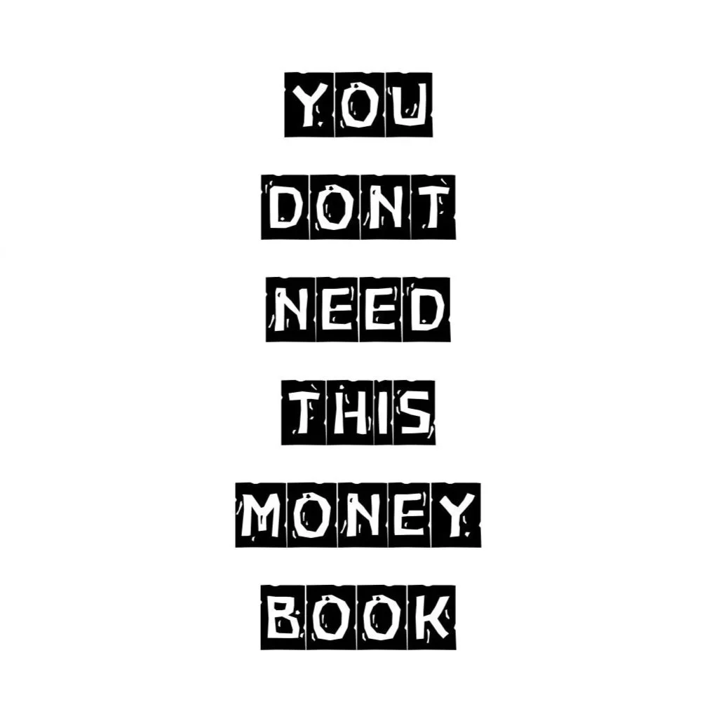 You Don't Need This Money Book