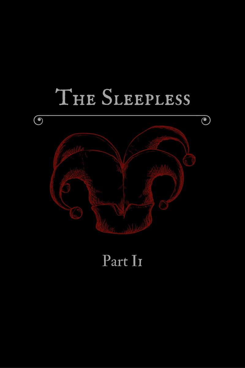 The Sleepless Part II
