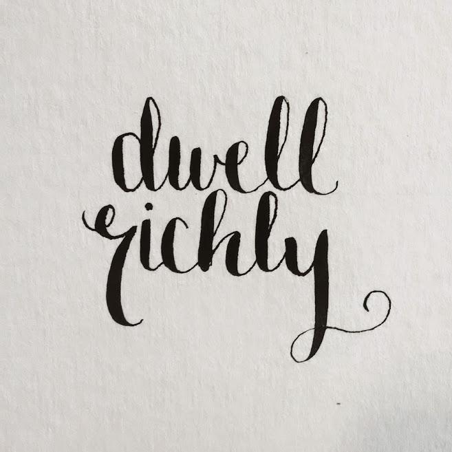 dwell richly.jpg