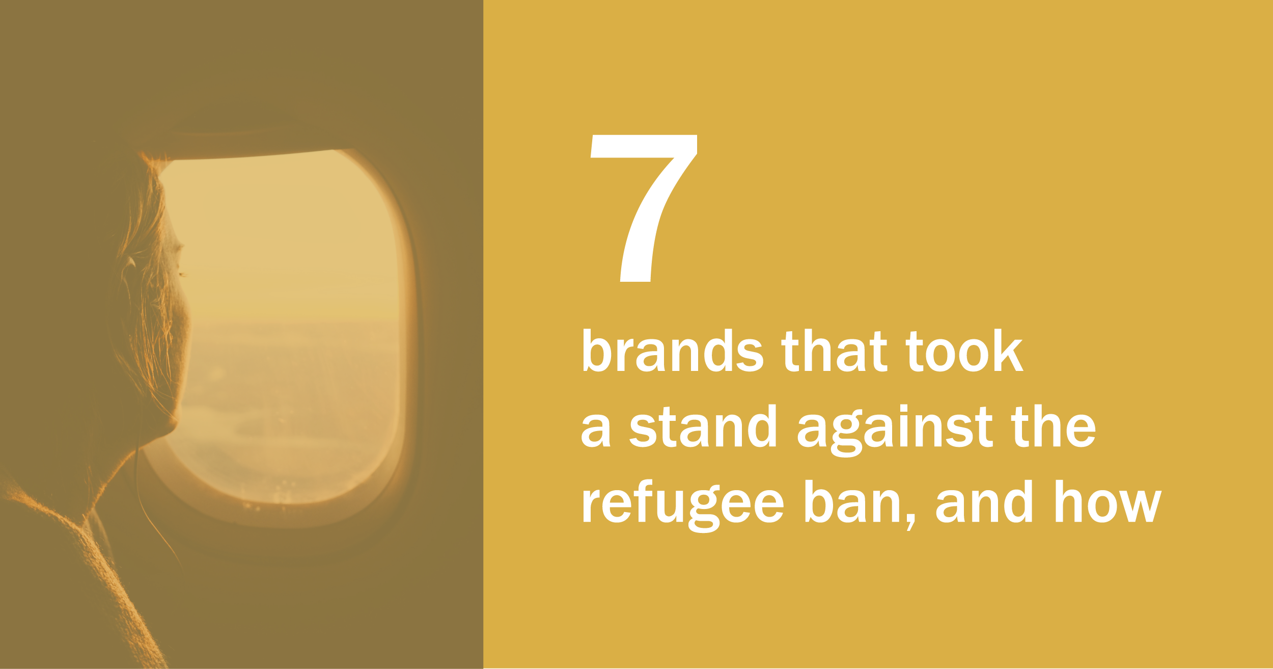 7 Brands That Took A Stand Against The Refugee Ban, And How