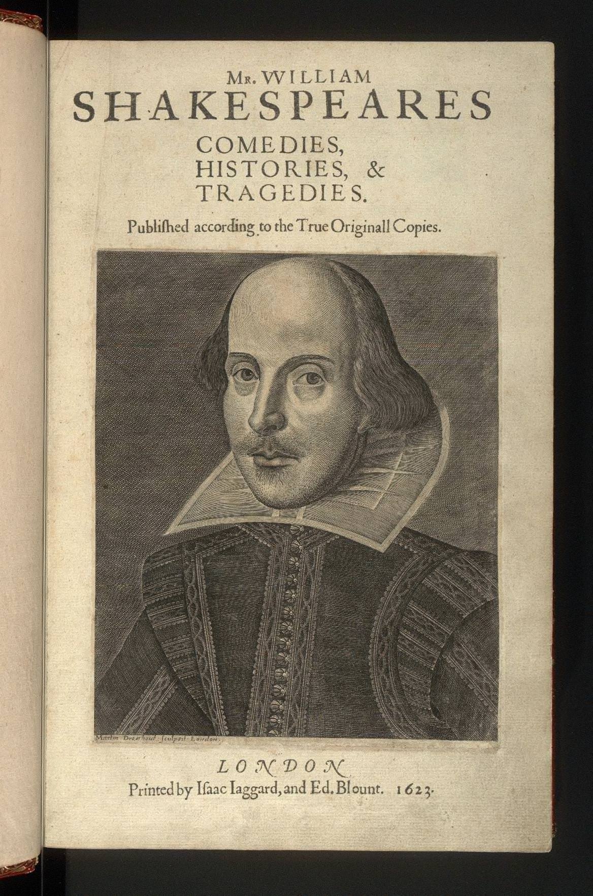 A copy of the First Folio, published 7 years after Shakespeare's death by two actor friends. Without this collection, eighteen plays would have been lost, incl. Macbeth, Julius Caesar and Romeo & Juliet