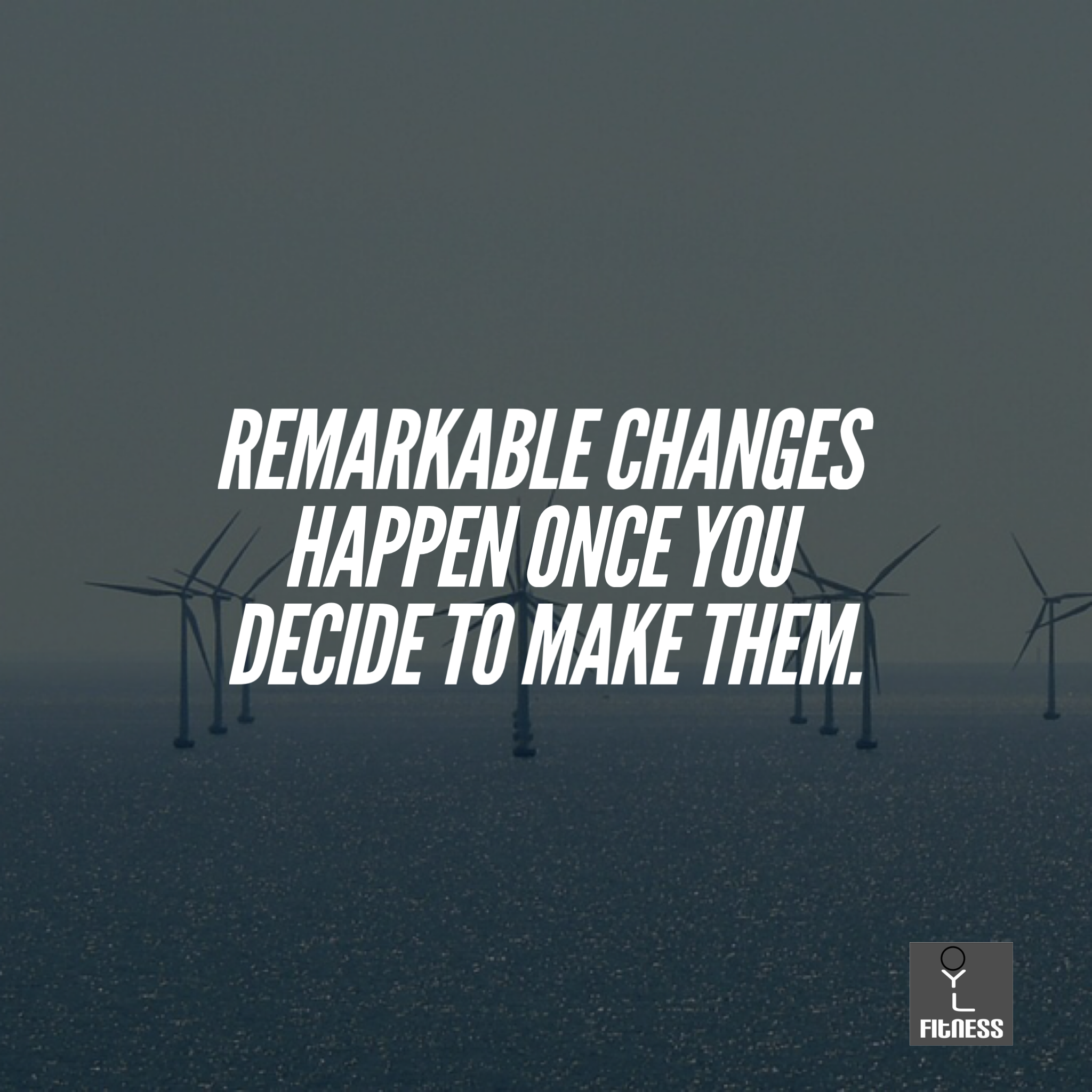 Remarkable Changes Happen When...