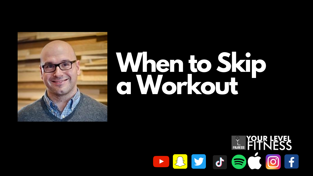 When to Skip a Workout