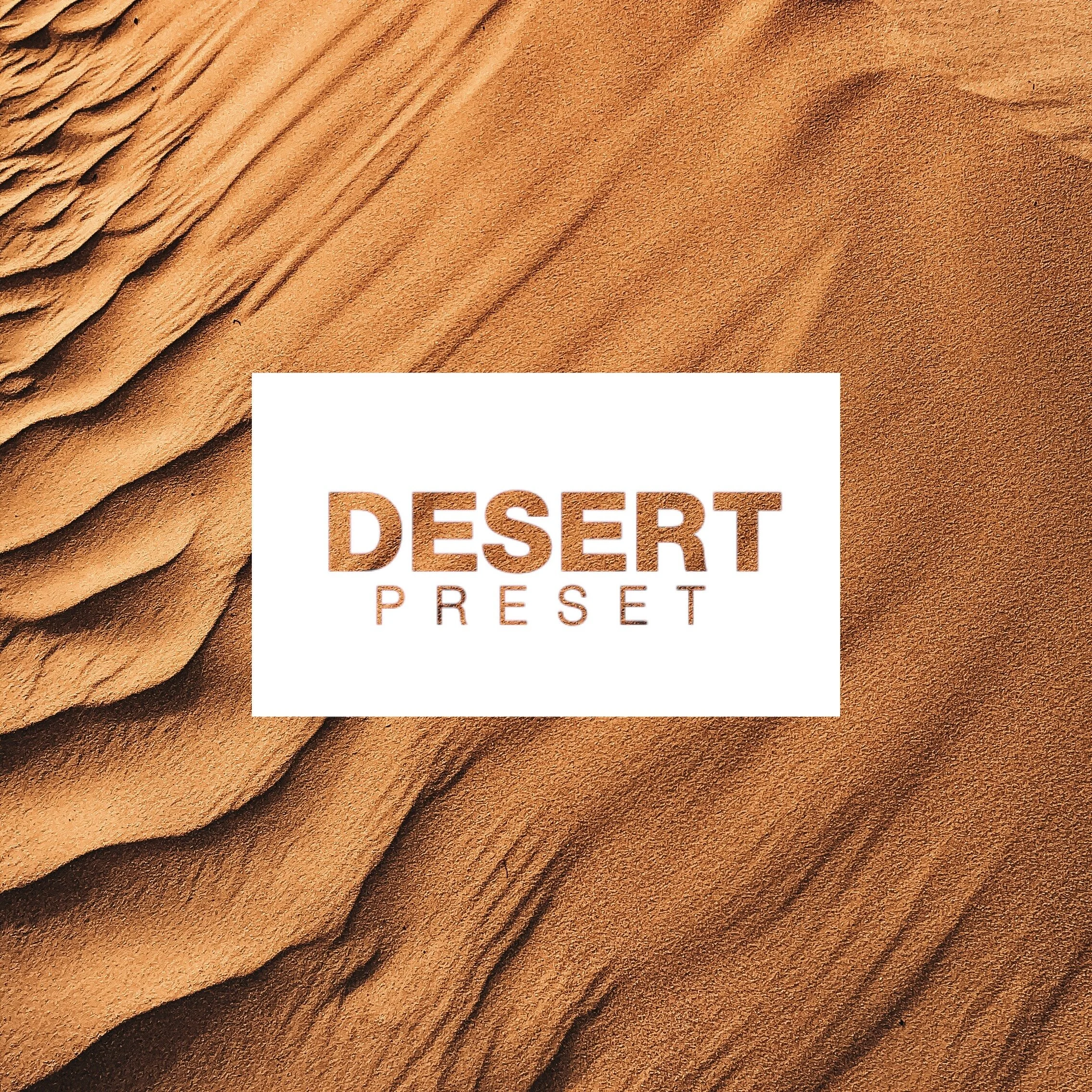 Desert Preset.JPG