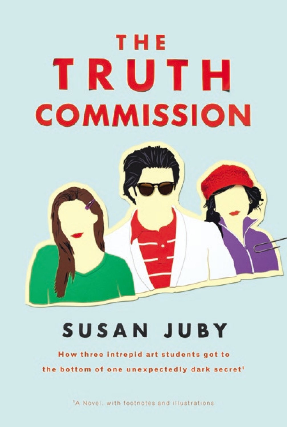 The Truth Commission , by Susan Juby