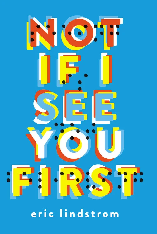 not if i see you first by eric lindstrom.jpg