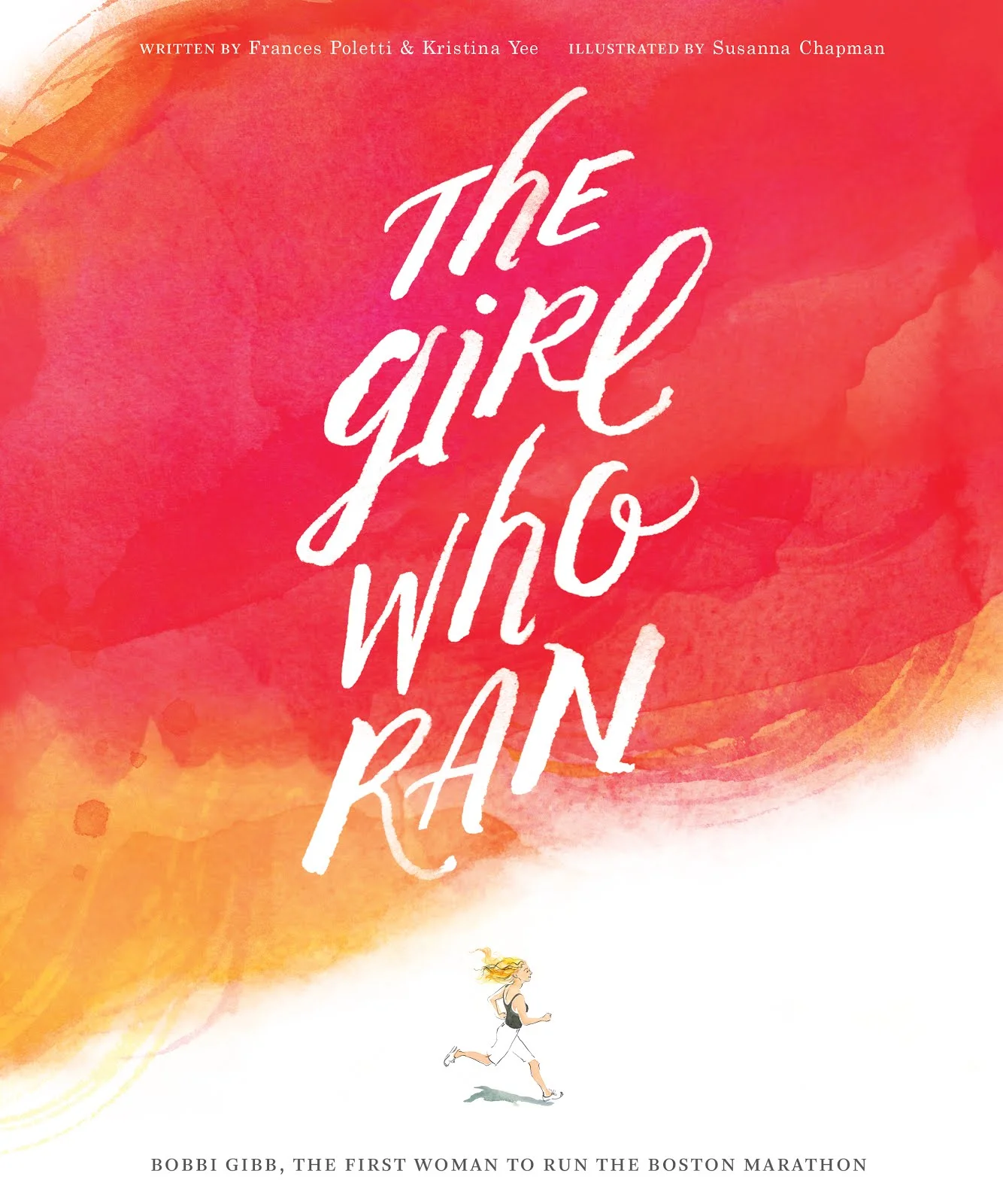 The Girl Who Ran, by Frances Poletti & Kristina Yee; and Girl Running