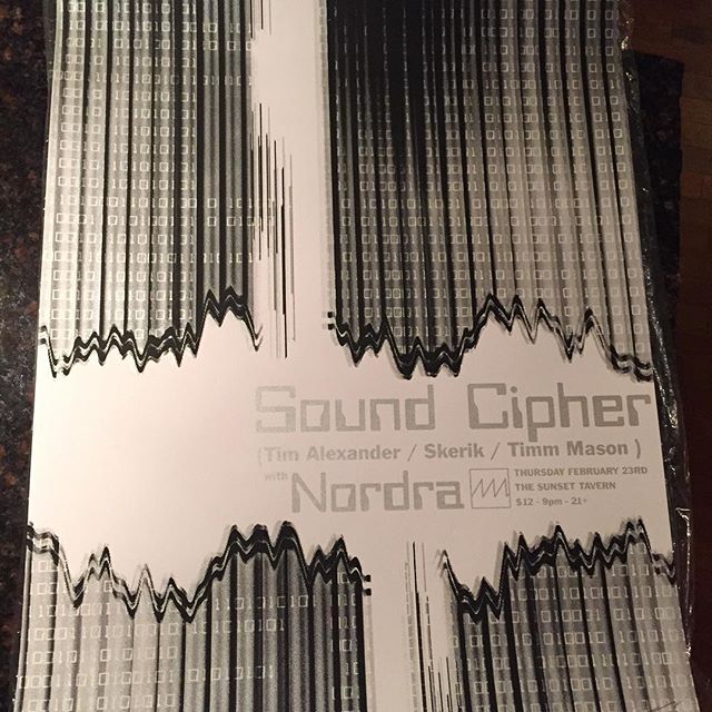 Here is the poster for my new project SOUND CIPHER happening ON FEB 23rd @Sunset Tavern in Seattle. Posters for sale at the show. Hope you can make it.