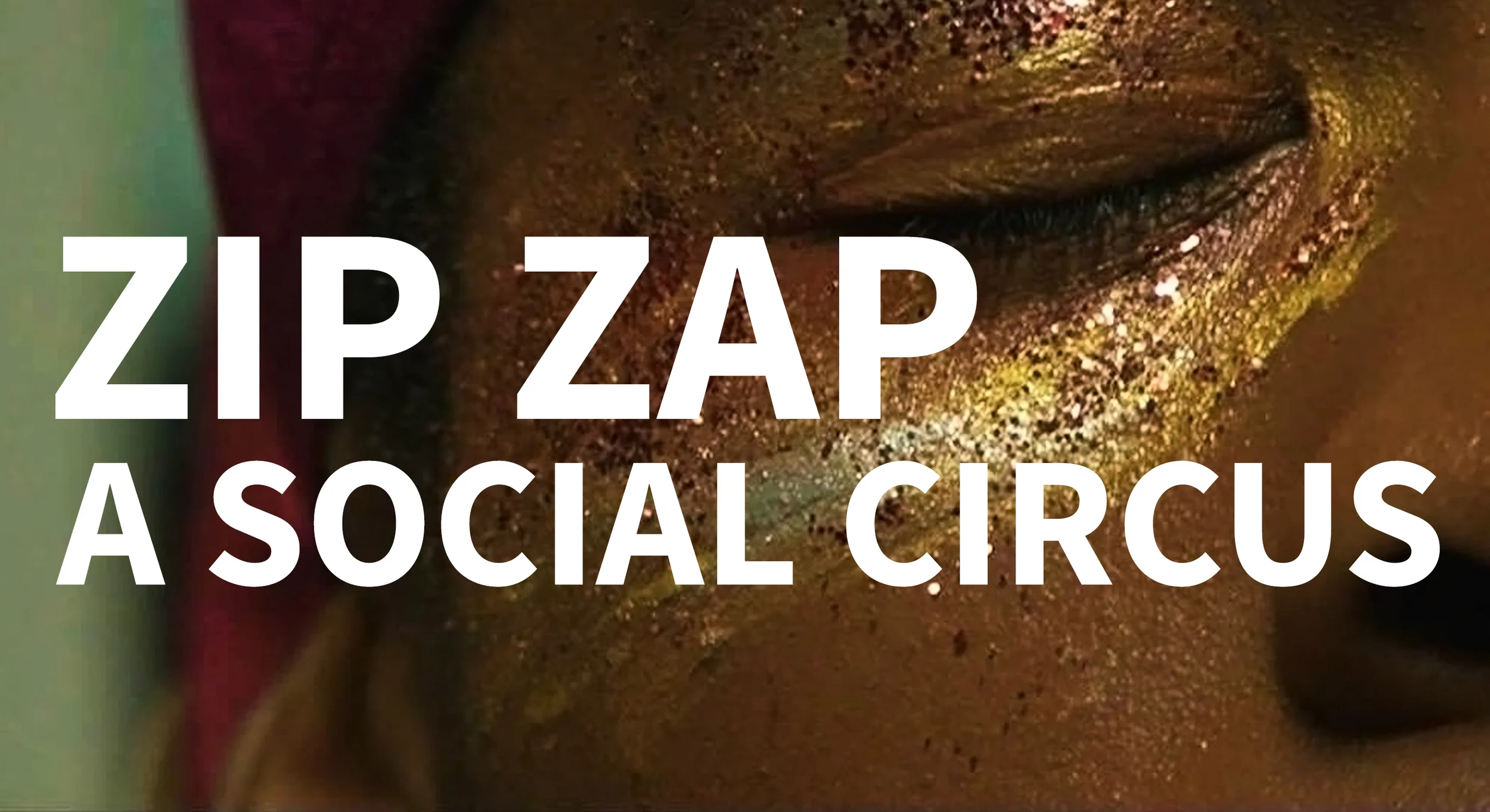 Zip Zap...A Social Circus | Producer & Director | One World Media | 2010