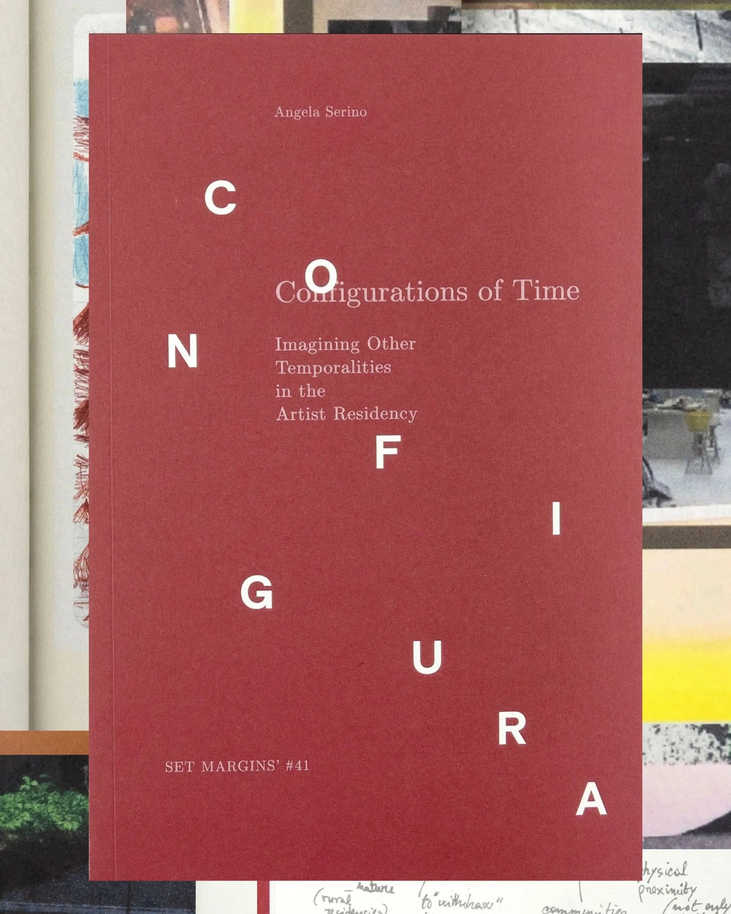 Configurations of Time: Imagining Other Temporalities in the Artist Residency