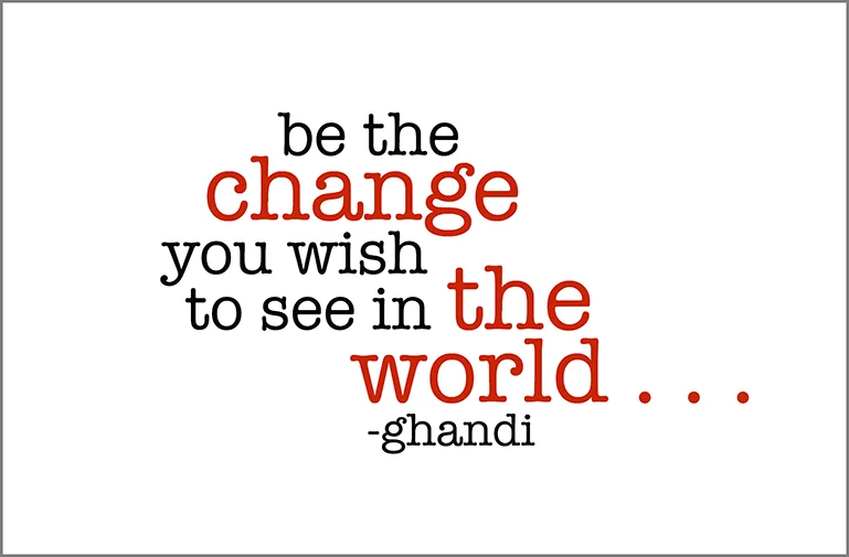 be the change you wish ghandi greeting card