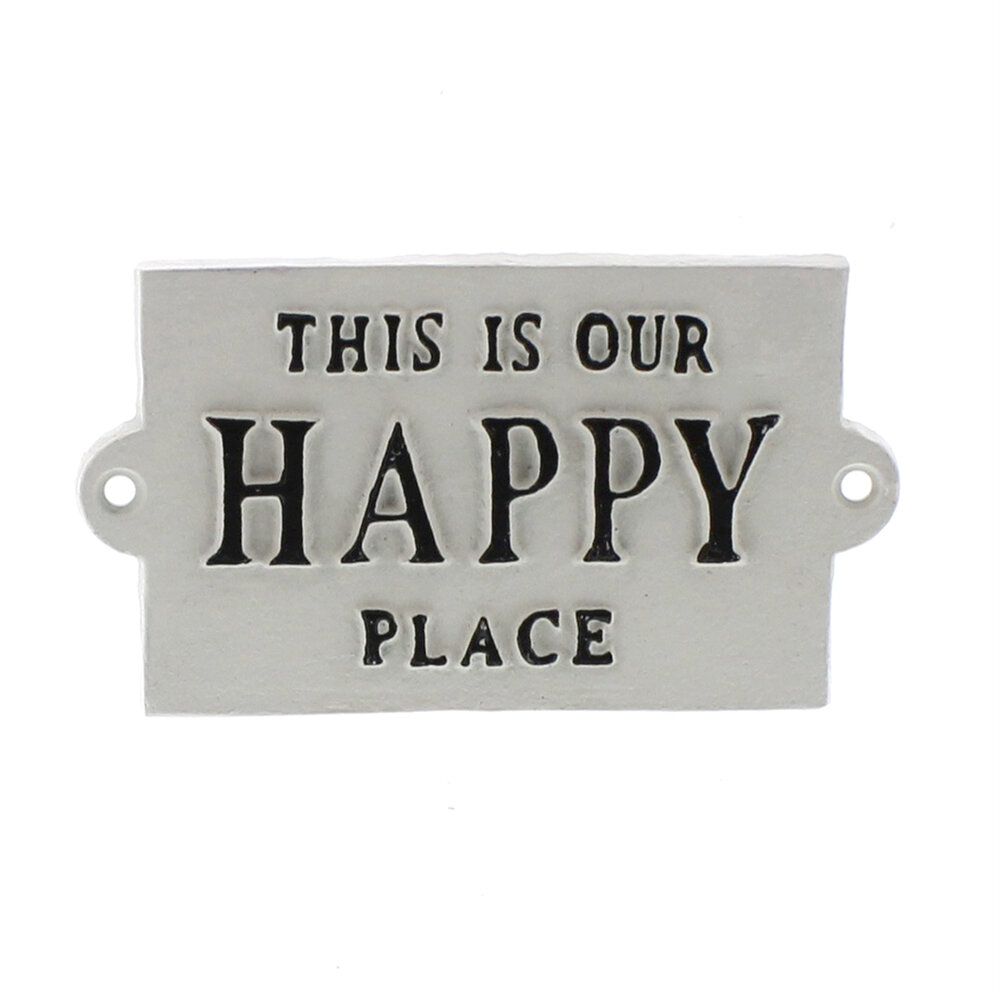 THIS IS OUR HAPPY PLACE cast iron sign 