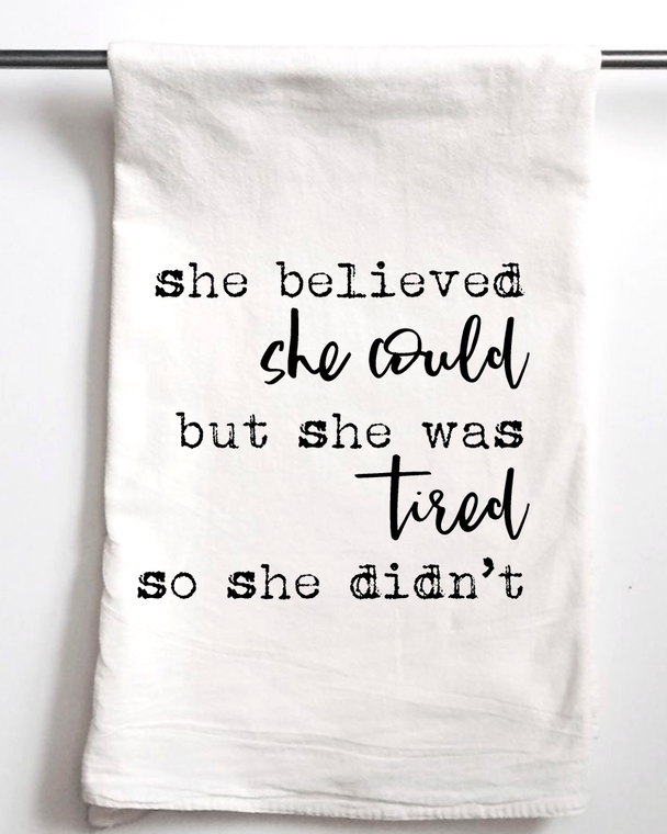 she-believed-she-could-flour-sack-kitchen-towel-museum-outlets.png