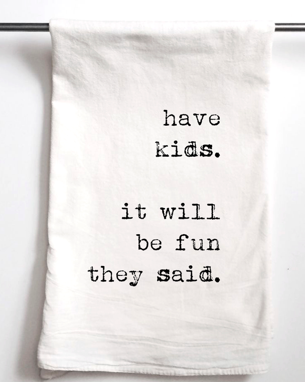 have-kids-it-will-be-fun-they-said-four-sack-towel-museum-outlets.png