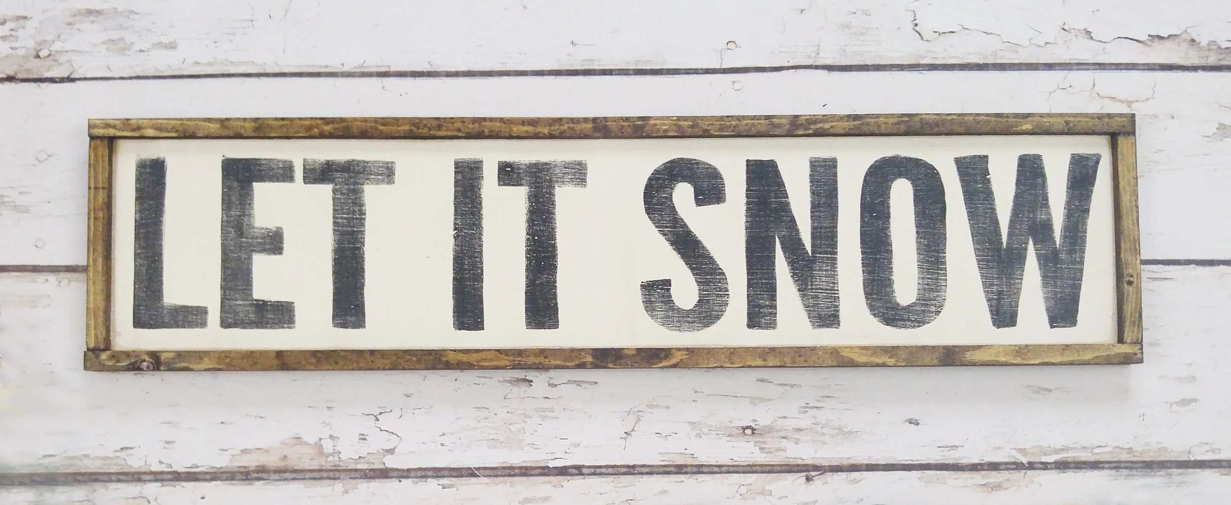 let-it-snow-handmade-distressed-sign-museum-outlets.jpg