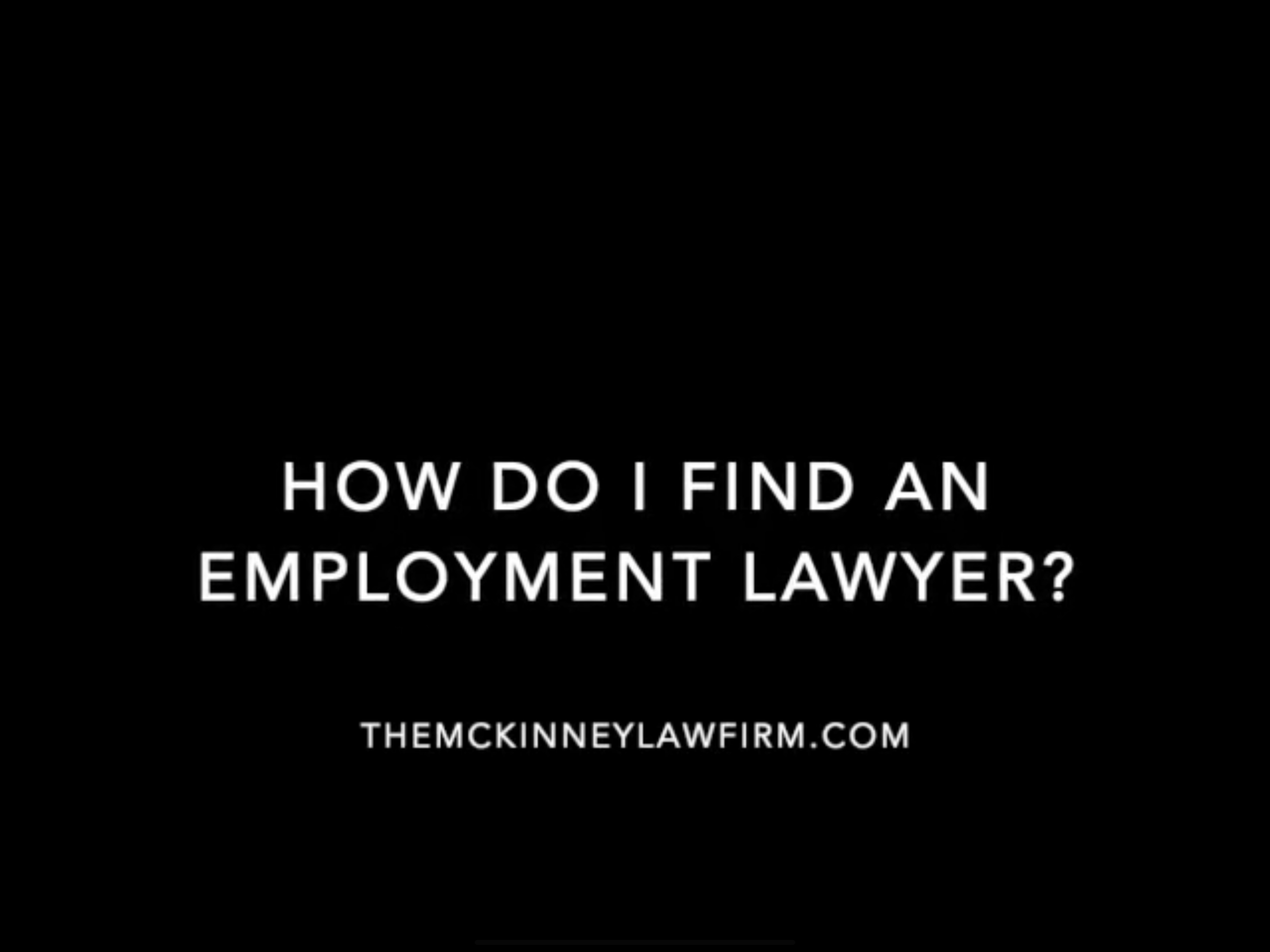 How Do I Find An Employment Attorney?