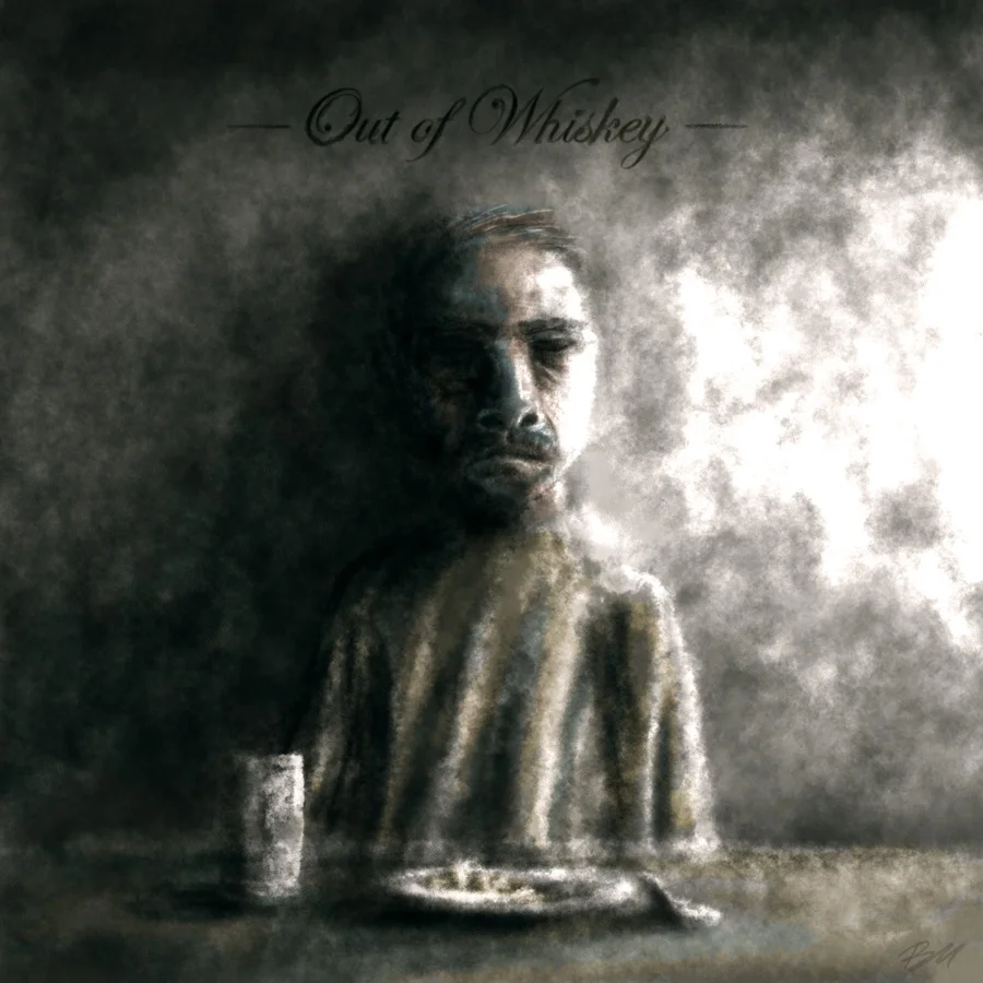 Out of Whiskey