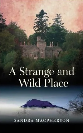 A Strange and Wild Place by Sandra Macpherson is set in the Glentruim estate