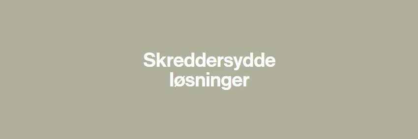 Skreddersydde løsninger.jpg