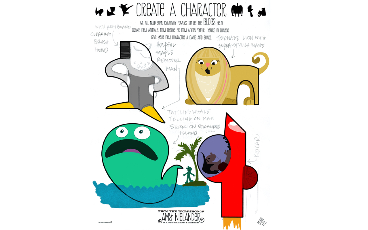 MY BLOBS CLOCKWISE FROM TOP LEFT: HELPFUL STAPLE REMOVER MAN WITH KEYBOARD CLEANING BRUSH HEAD, TEEN LIONESS WITH SUPER SNAZZY MANE, KID CAR (which turned into a rocket when i added a background later), TATTLING WHALE TELLING ON MAN STUCK ON STRANDED ISLAND