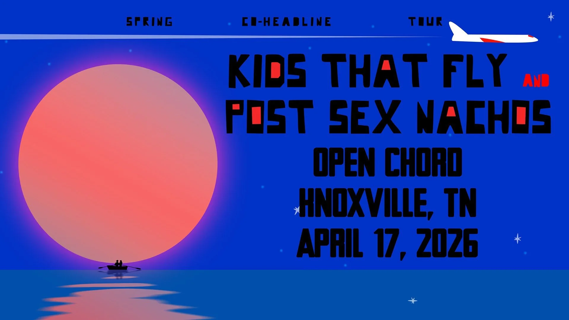 Kids That Fly &amp; Post Sex Nachos