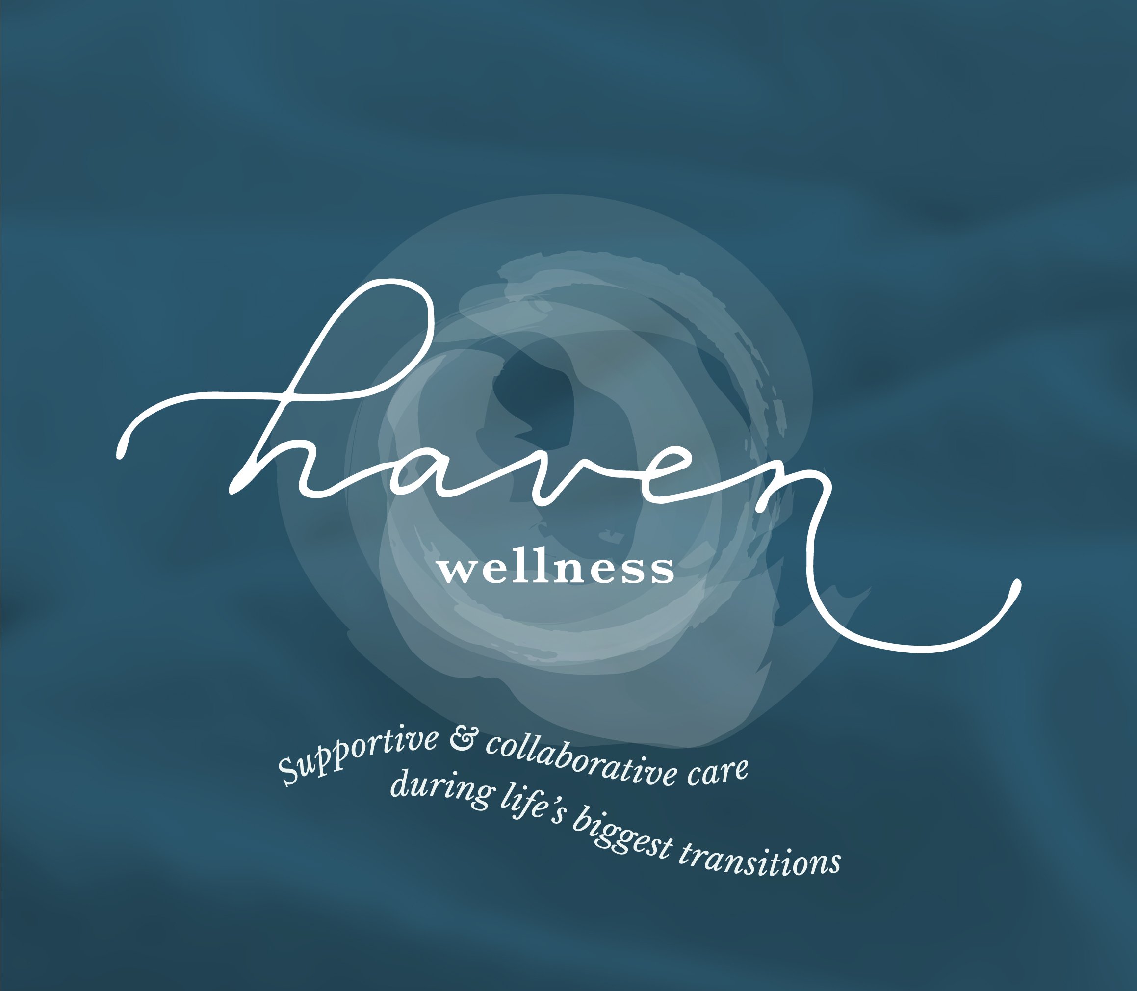  Haven logo and tagline — supportive &amp; collaborative care during life's biggest transitions. 