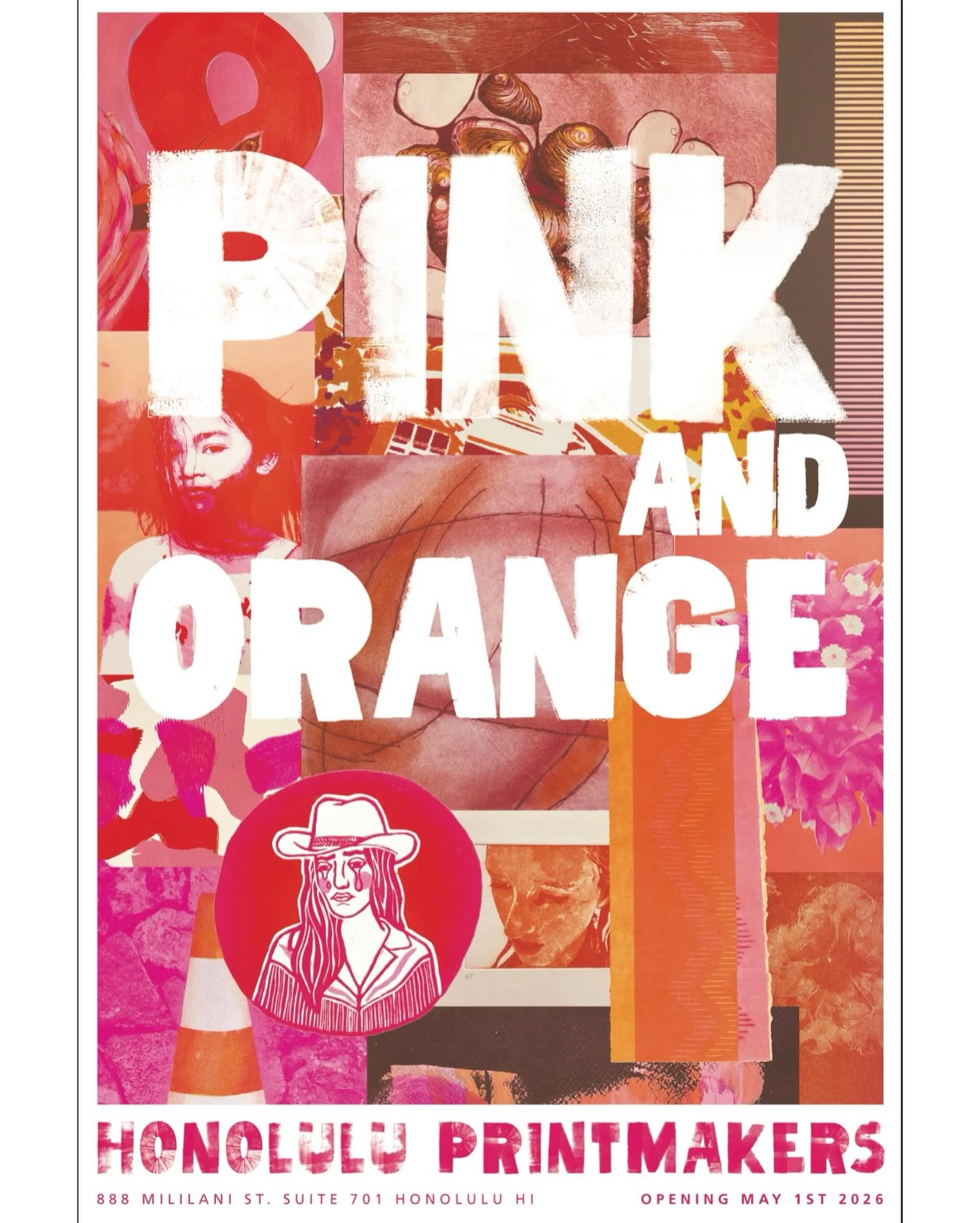 Opening May 1st 6-9 pm @honoluluprintmakers 🩷best dressed in pink and orange 🍊 wins a fabulous prize. #pinkandorange 888 Mililani Street entrance on Queen