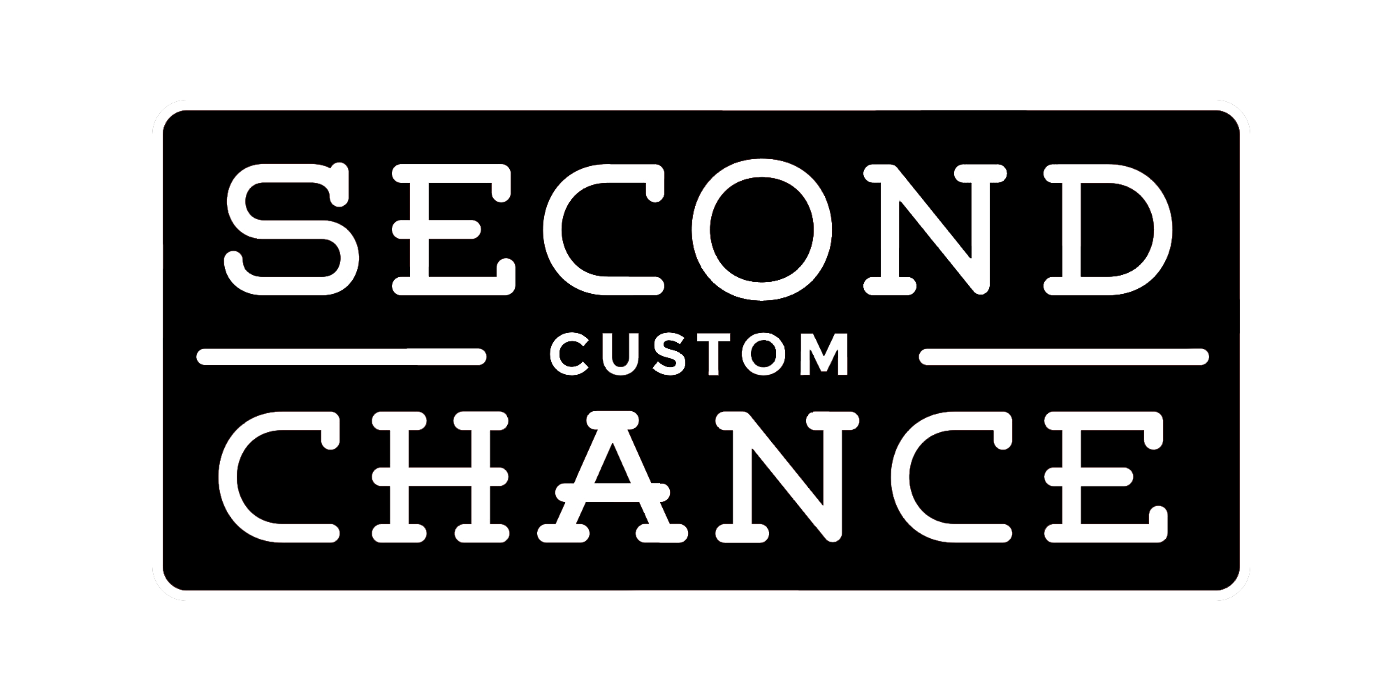 Second Chance Custom