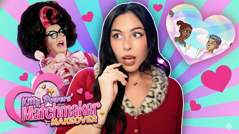Kitty Powers' spills the TEA on her NEW Matchmaker MAKEOVER game!
