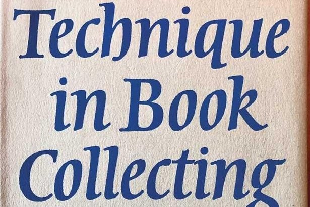 Tast &amp; Technique on Book Collecting