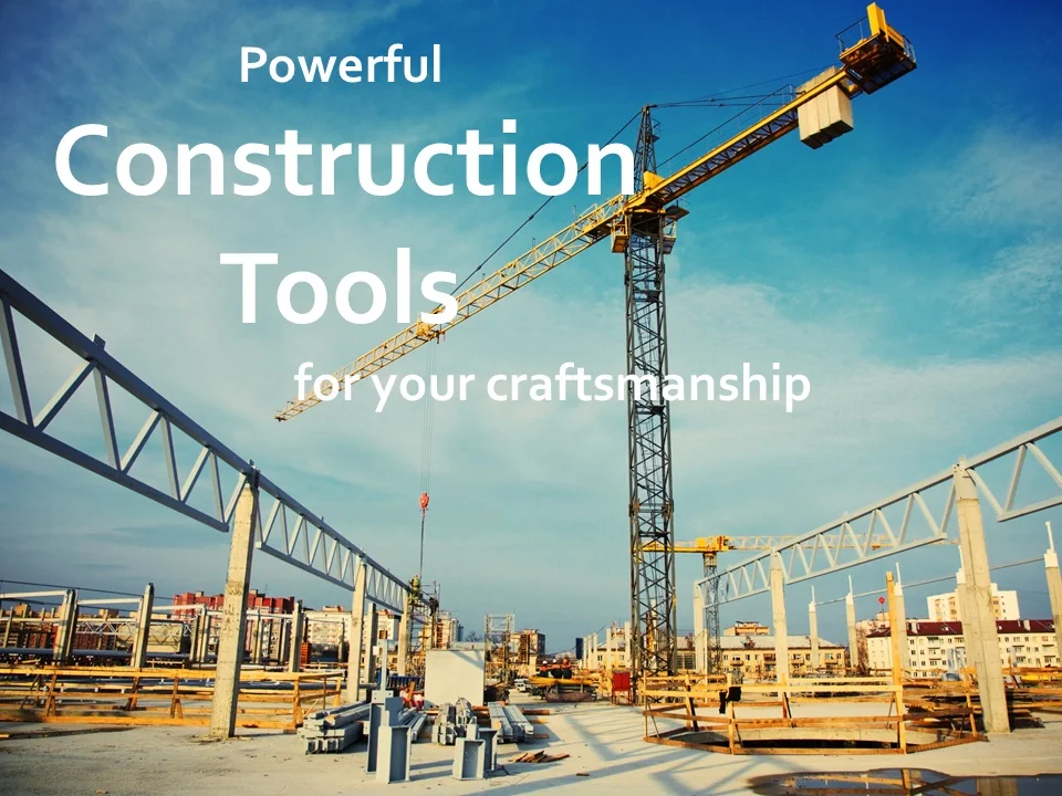 Construction Tools