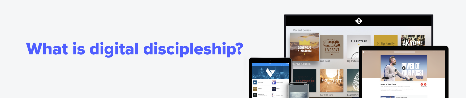 Find out what digital discipleship is
