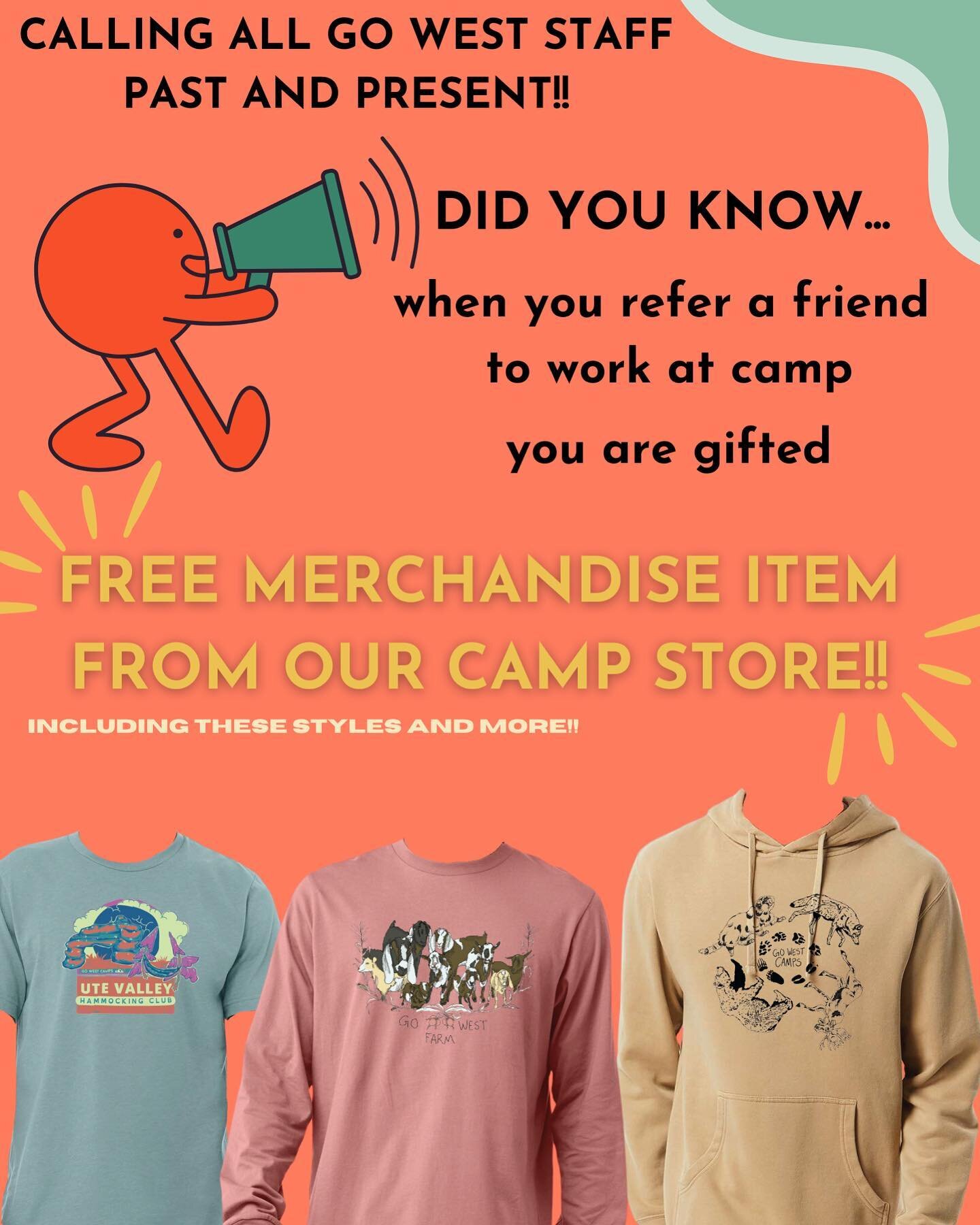 Check out our staff referral program. Get to work with your besties AND free camp merch!