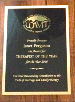 The Colorado Association for Marriage and Family Therapists award Janet the "Therapist of the Year" designation for 2016.