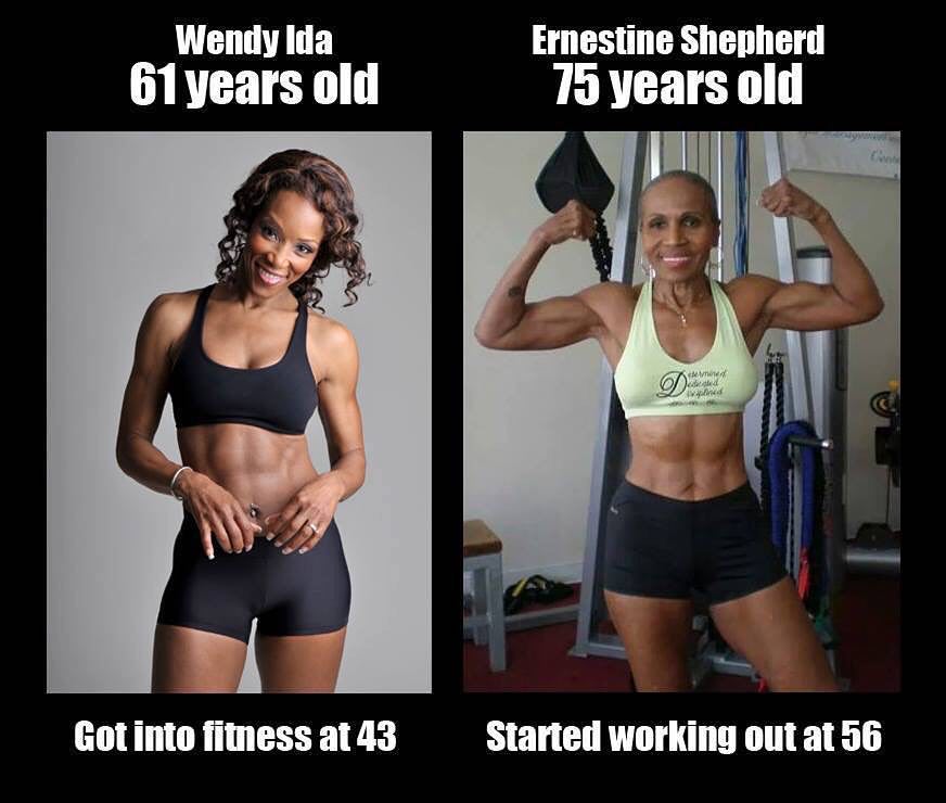 It's two women, in their 60's and 70's who are pumped, in-shape and utterly, completely BADASS. They started working out in their 40's and 50's respectively.