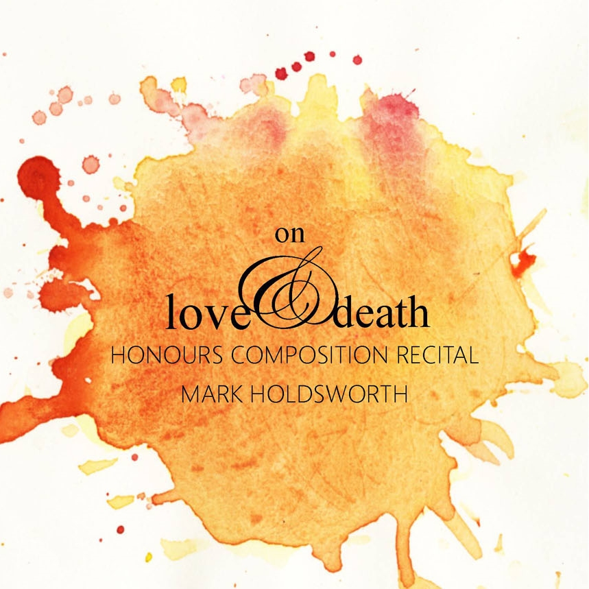 'On Love and Death' Honours Recital