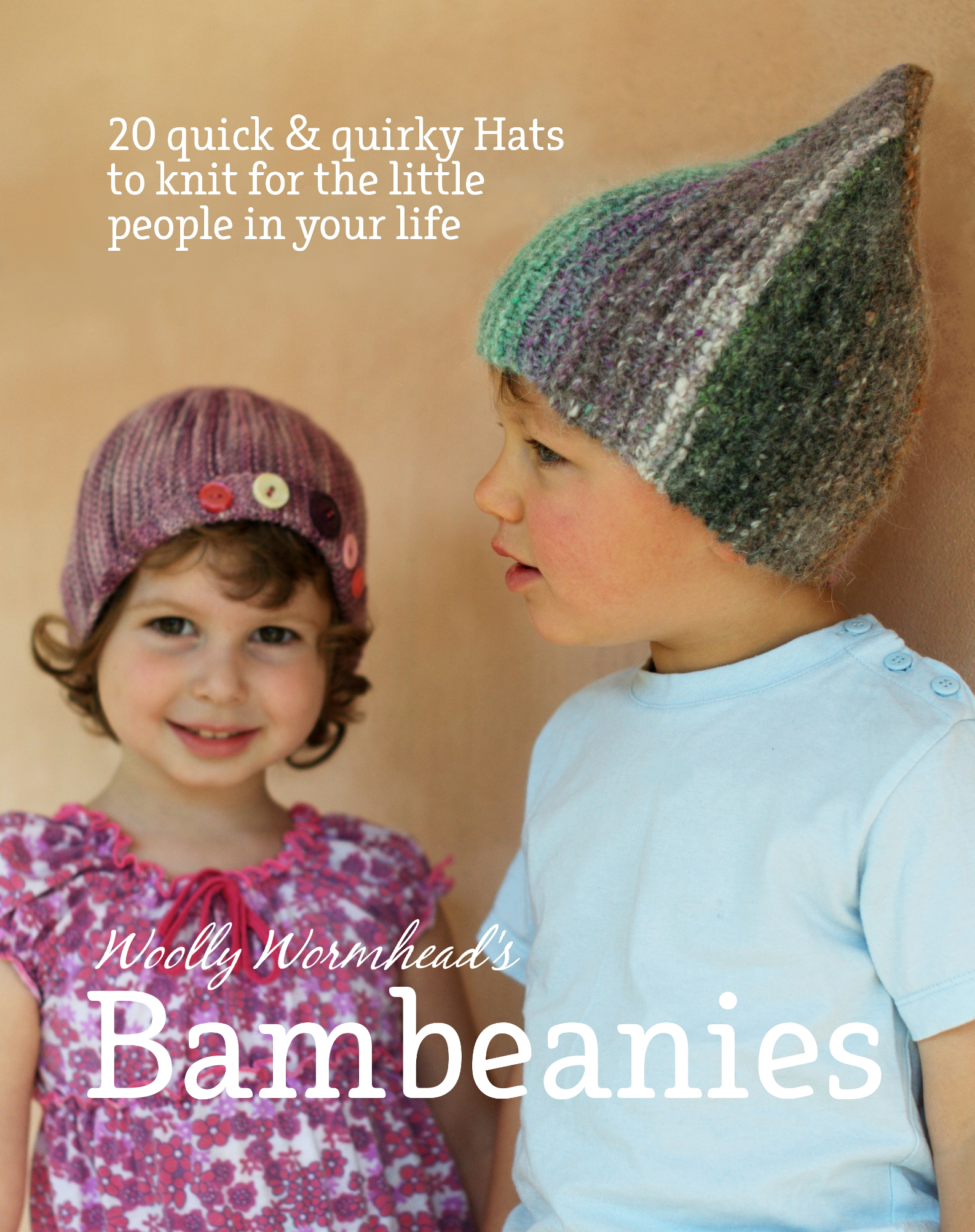 Bambeanies - 20 quick & quirky Hats to knit for the little people in your life