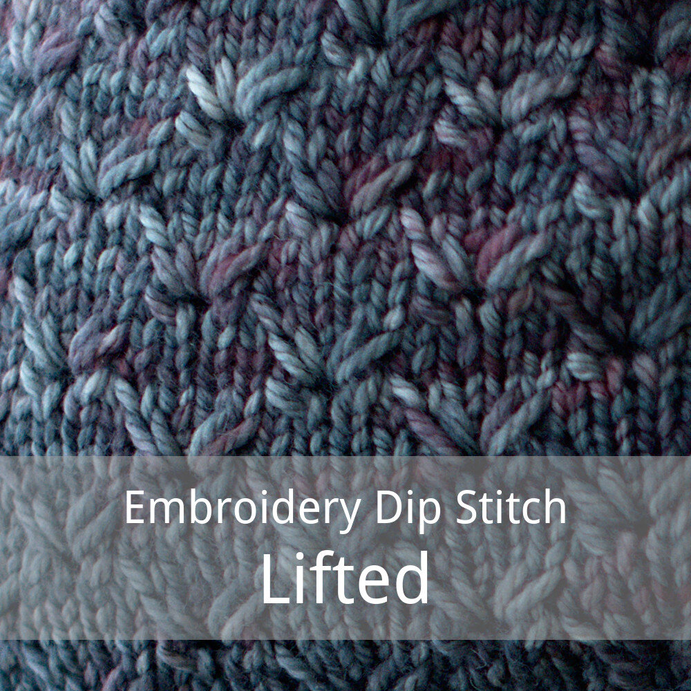how to knit the embroidery dip stitch used in the Lifted pattern