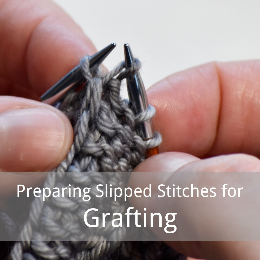 how to prepare slipped stitches for grafting