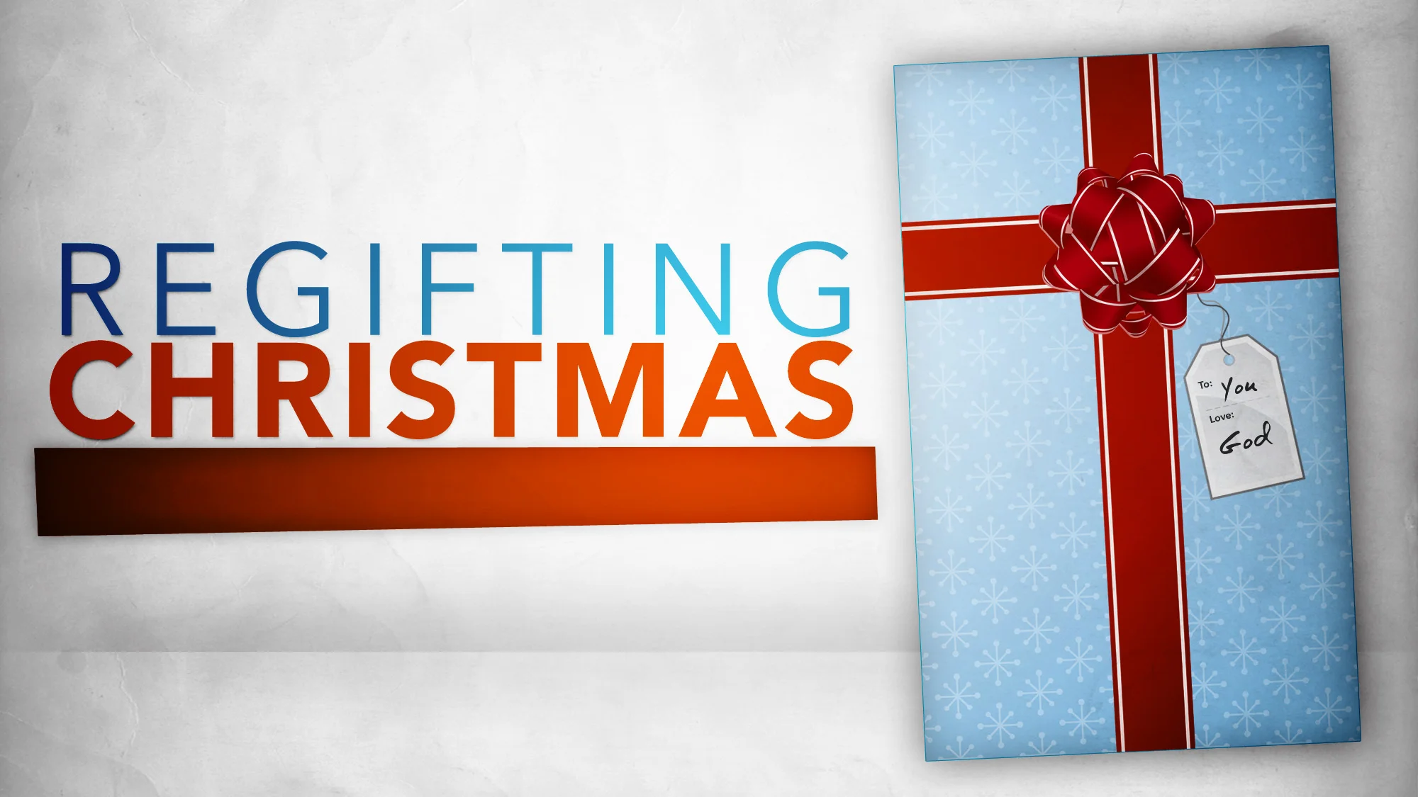 Regifting Christmas - God's Gift of Peace [Isaiah 9:6-7]